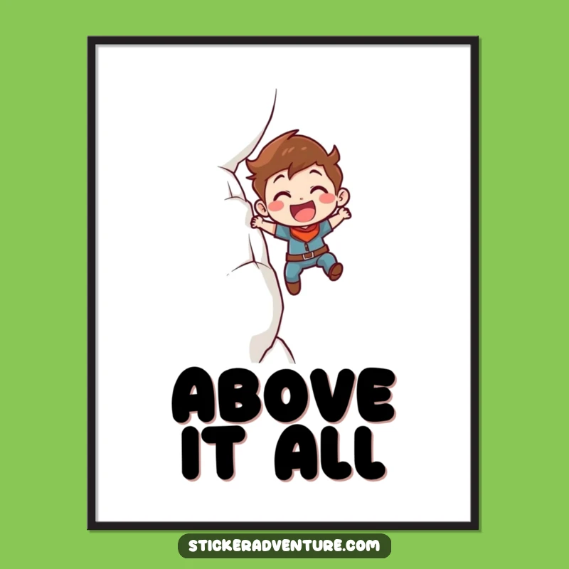 Funny Cliff Climbing Poster: Determined Character's Motivation, Inspiring Funny Gift!