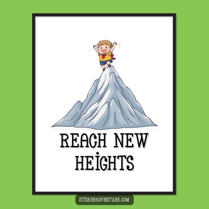 Funny Mountain Climber Poster: Joyful Peak Art, Hilarious Decor, Funny Gift!