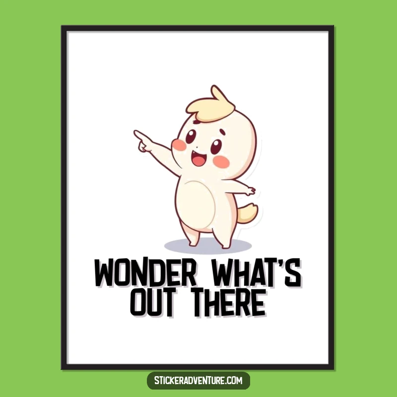 Inspiring Funny Tiny Wonder Poster: Exciting Pointing Art, Motivational Funny Gift