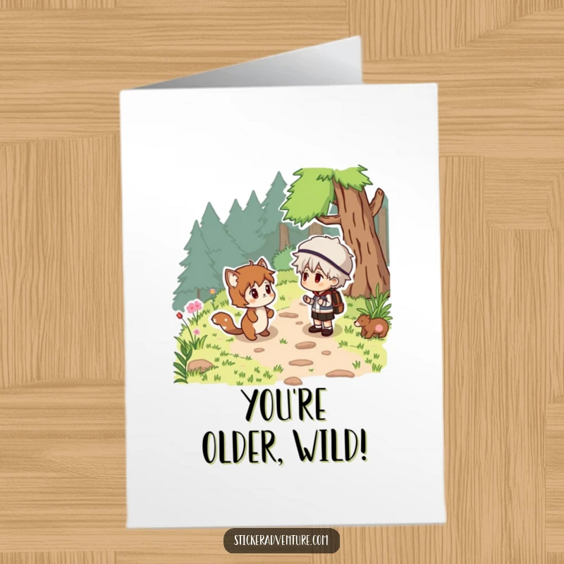 Funny Free Printable Birthday Card: Character startled by a cute, friendly woodland creature appearing unexpectedly on a nature trail.