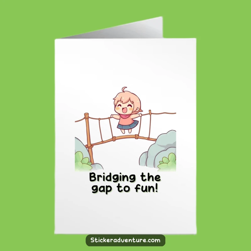 Funny Free Printable Birthday Card: Wobbly Bridge Character, Perfect DIY Downloadable