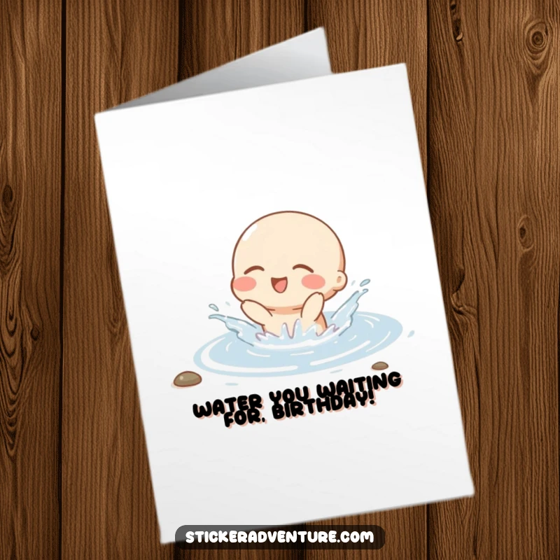 Funny Free Printable Birthday Card: Small character joyfully splashing in a stream, eyes closed in delight, perfect for a humorous DIY gift.