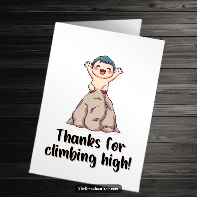 Funny Free Printable Thank You Card: Cute character beams while scaling a small rocky outcrop, feeling grateful.